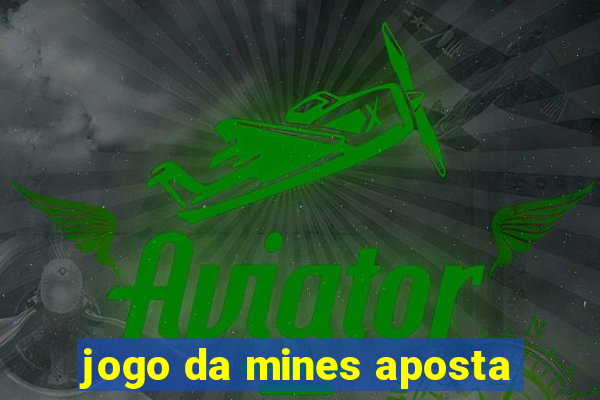 jogo da mines aposta