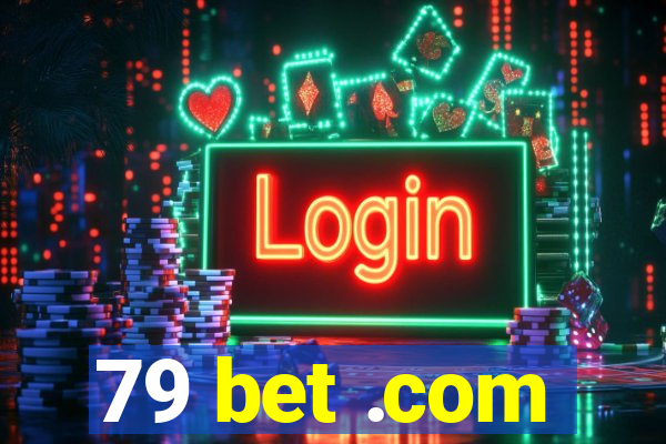 79 bet .com