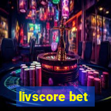 livscore bet