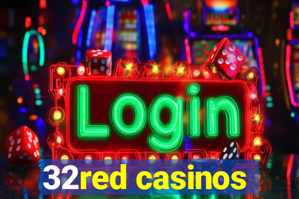 32red casinos