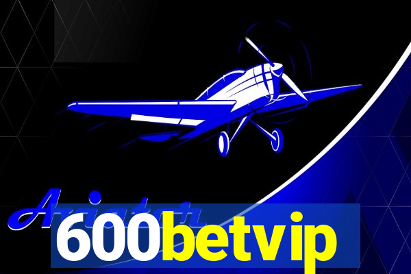 600betvip