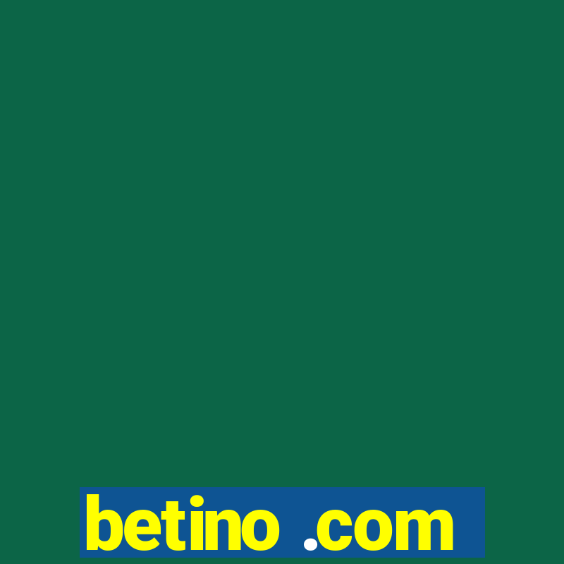 betino .com