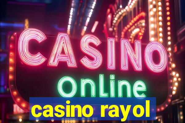 casino rayol