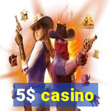 5$ casino