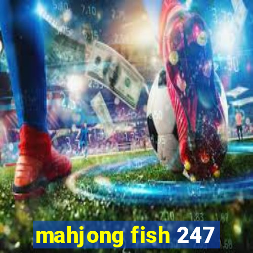 mahjong fish 247