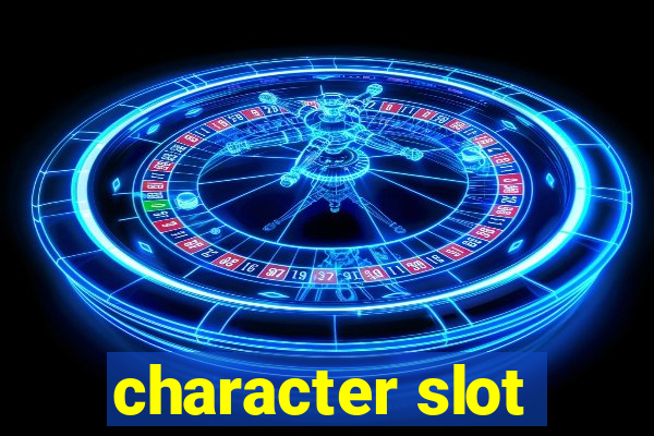 character slot