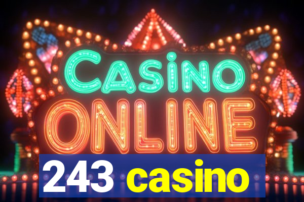 243 casino