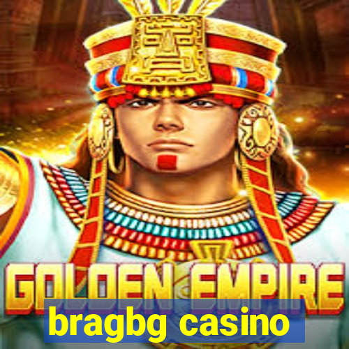 bragbg casino