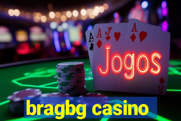 bragbg casino