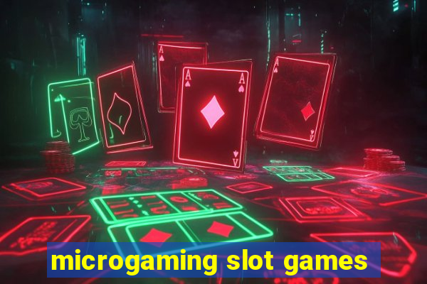 microgaming slot games