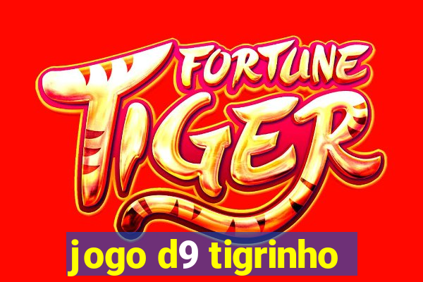 jogo d9 tigrinho