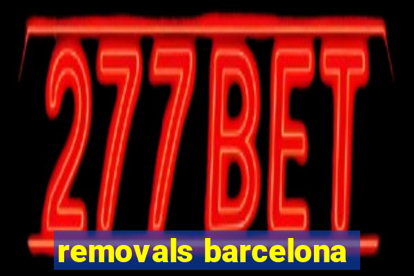 removals barcelona