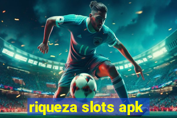 riqueza slots apk