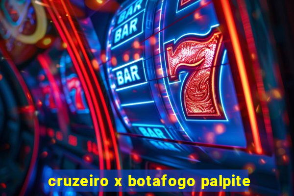 cruzeiro x botafogo palpite