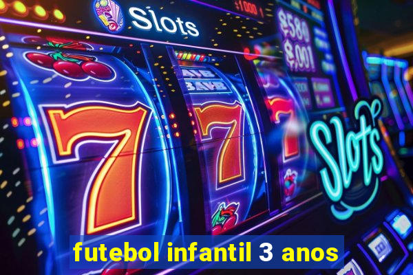 futebol infantil 3 anos