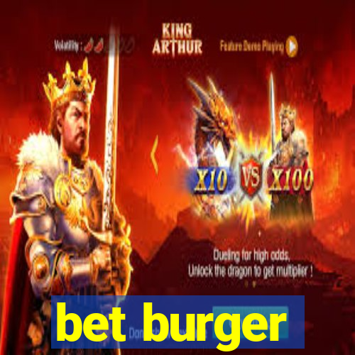 bet burger