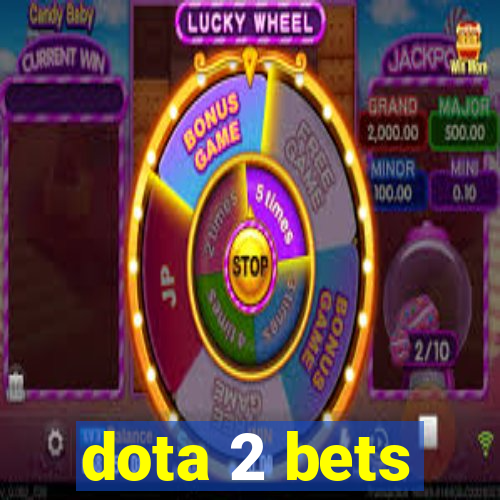 dota 2 bets