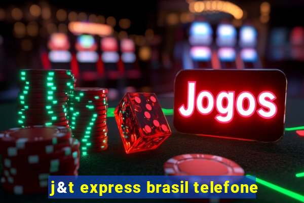 j&t express brasil telefone