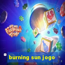 burning sun jogo