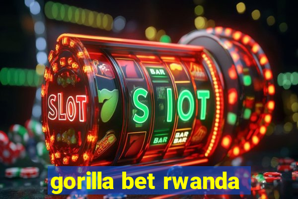 gorilla bet rwanda