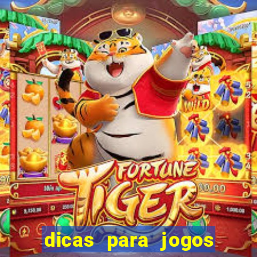 dicas para jogos de hj