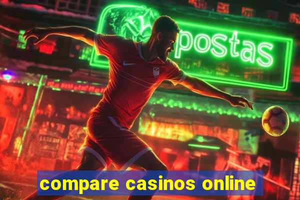 compare casinos online