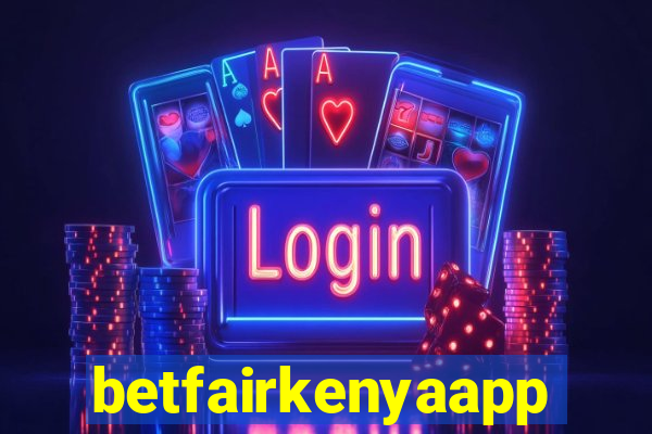 betfairkenyaapp