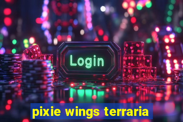 pixie wings terraria