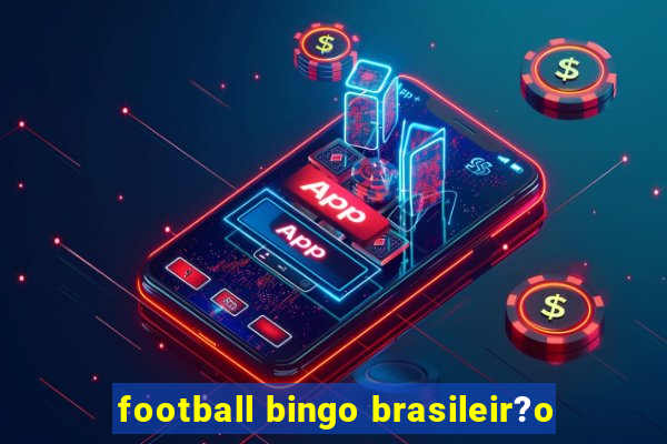 football bingo brasileir?o