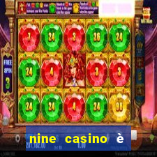 nine casino è legale in italia