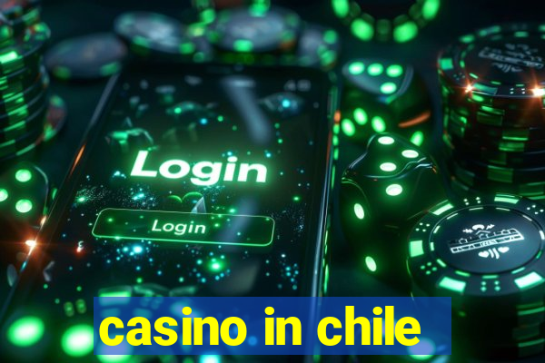 casino in chile