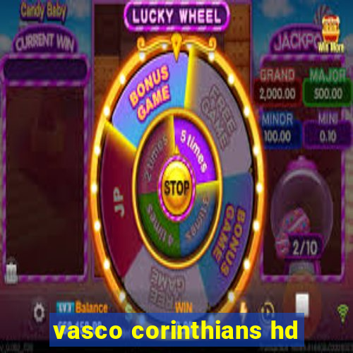 vasco corinthians hd