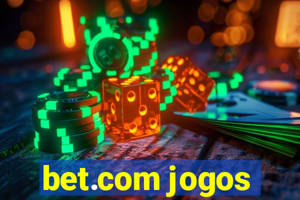 bet.com jogos