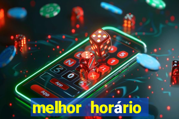 melhor horário para jogar fortune tiger a tarde