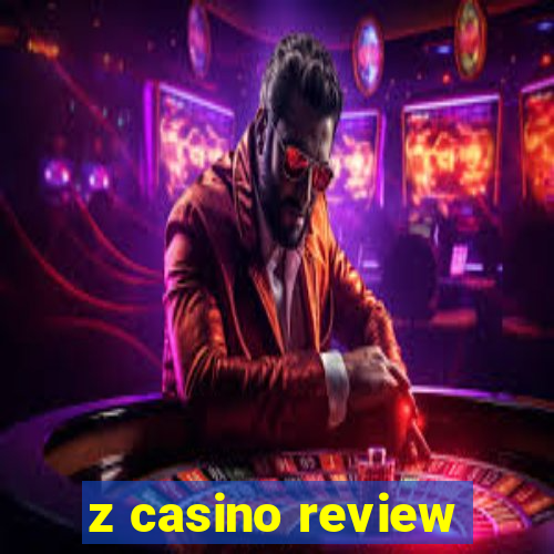 z casino review