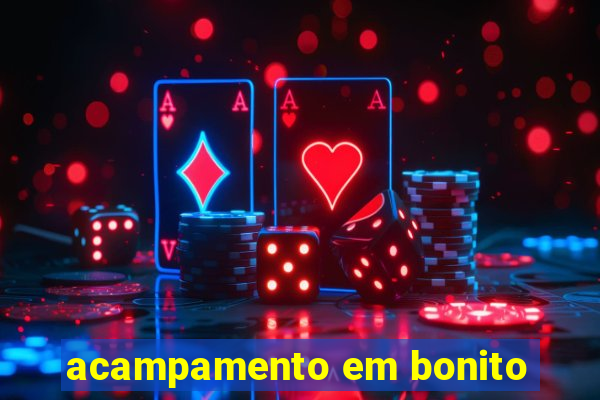 acampamento em bonito