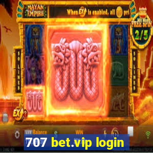 707 bet.vip login