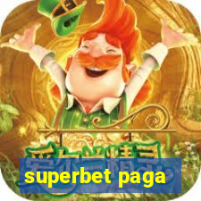 superbet paga