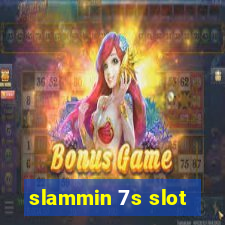 slammin 7s slot