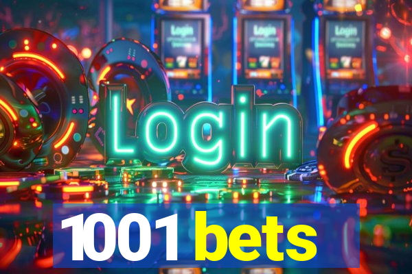 1001 bets