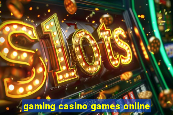 gaming casino games online