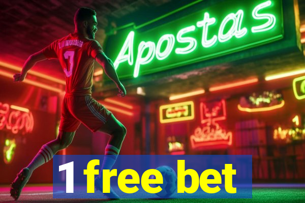 1 free bet