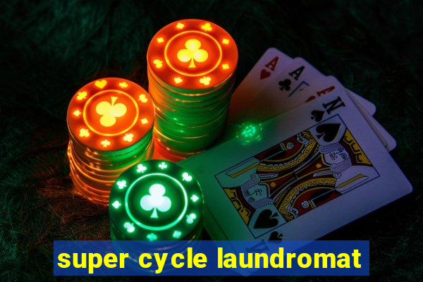 super cycle laundromat