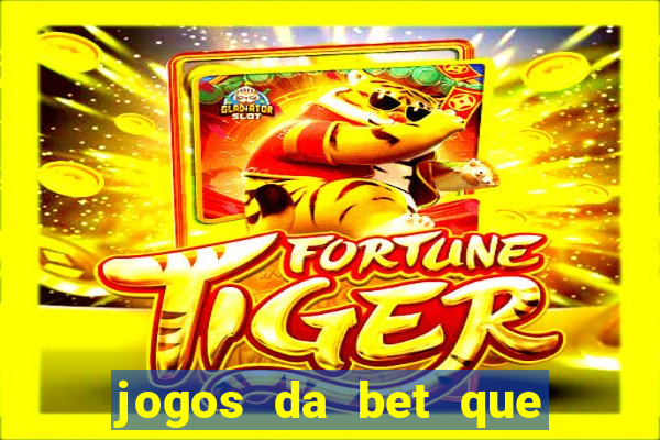 jogos da bet que paga no cadastro