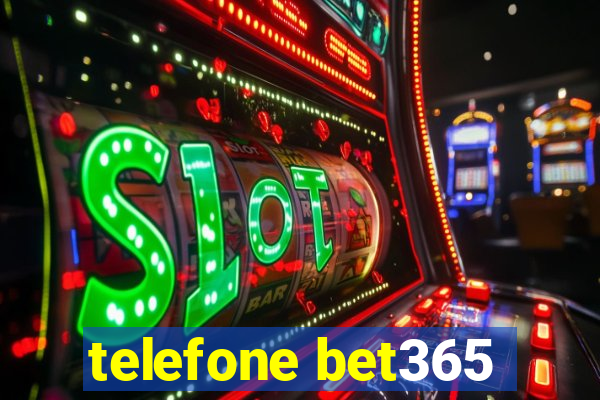 telefone bet365