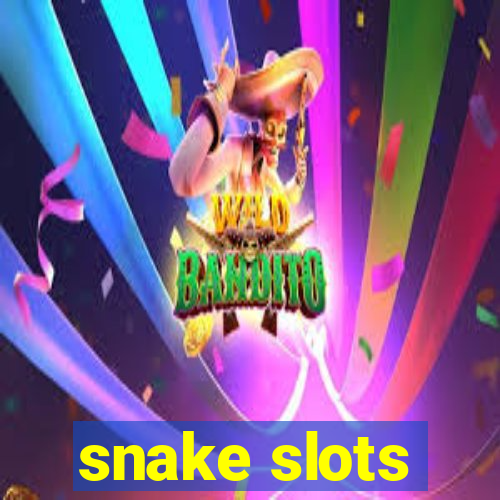 snake slots