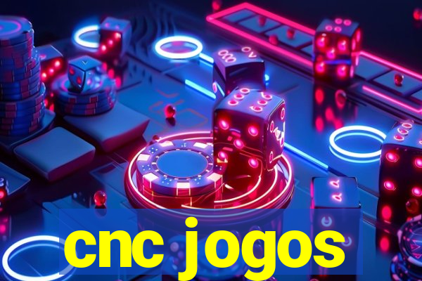 cnc jogos