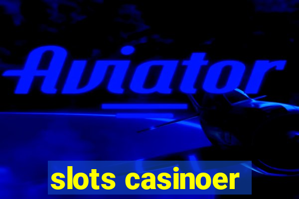 slots casinoer