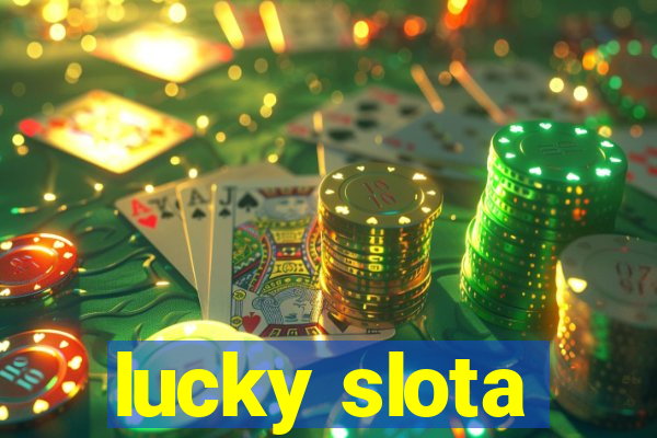 lucky slota