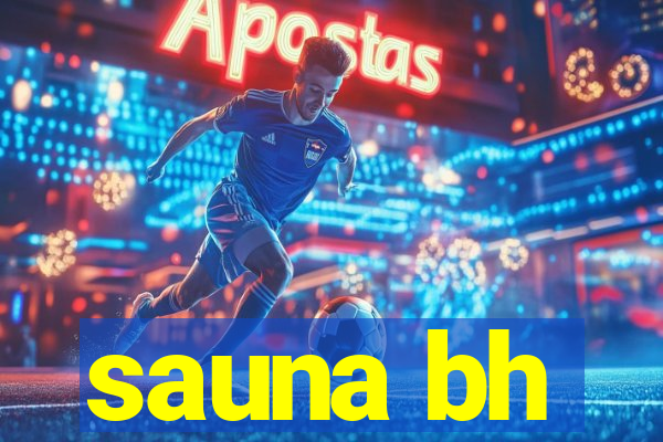 sauna bh